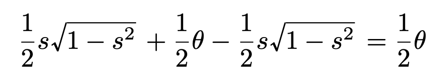 \[\frac{1}{2}s\sqrt{1-s^2}+\frac{1}{2}\theta-\frac{1}{2}s\sqrt{1-s^2}=\frac{1}{2}\theta\]