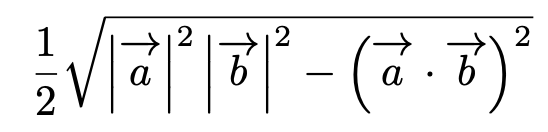 \[\frac{1}{2}\sqrt{\left|\vec{a}\right|^2\left|\vec{b}\right|^2-\left(\vec{a}\cdot\vec{b}\right)^2}\]