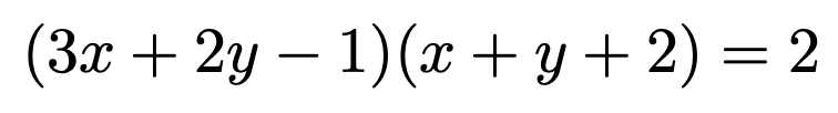 \[(3x+2y-1)(x+y+2)=2\]
