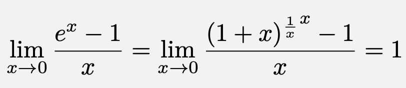 \[\lim_{x\to 0}\frac{e^x-1}{x}=\lim_{x\to 0}\frac{{(1+x)^{\frac{1}{x}}}^x-1}{x}=1\]