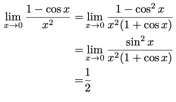 \begin{align*}\lim_{x\to 0}\frac{1-\cos x}{x^2}=&\lim_{x\to 0}\frac{1-\cos^2 x}{x^2(1+\cos x)}\\=&\lim_{x\to 0}\frac{\sin^2 x}{x^2(1+\cos x)}\\=&\frac{1}{2}\end{align*}