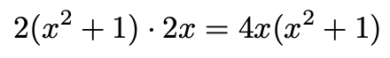 \[2(x^2+1)\cdot 2x=4x(x^2+1)\]