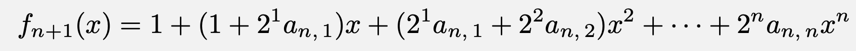 \[f_{n+1}(x)=1+(1+2^1a_{n,\,1})x+(2^1a_{n,\,1}+2^2a_{n,\,2})x^2+\cdots+2^na_{n,\,n}x^n\]