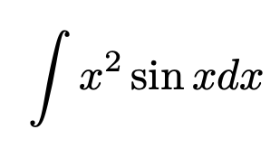 \[\int x^2\sin xdx\]