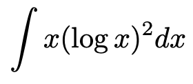 \[\int x(\log x)^2 dx\]
